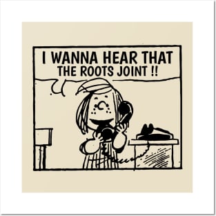 I Wanna Hear The Roots Posters and Art